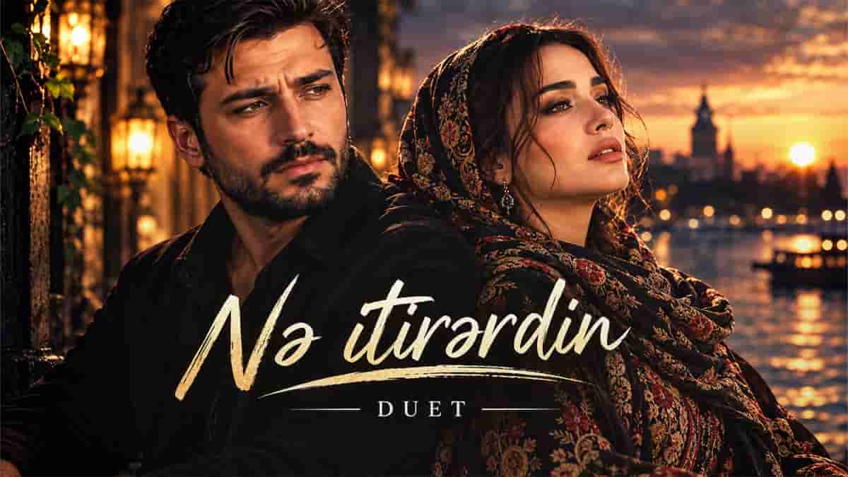 دانلود آهنگ آذری غمگین نه ایتیردین Nə İtirərdin دانلود آهنگ آذری غمگین نه ایتیردین Nə İtirərdin