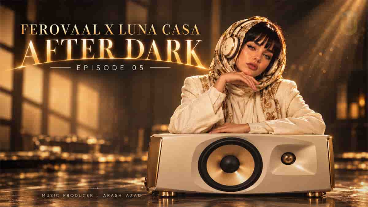 دانلود آهنگ فرووال و لونا افتر دارک اپیزود ۵ Ferovaal After Dark دانلود آهنگ فرووال و لونا افتر دارک اپیزود ۵ Ferovaal After Dark