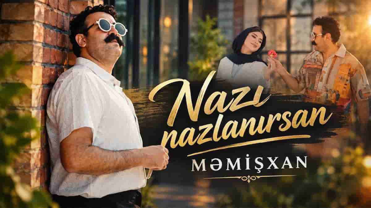 دانلود آهنگ ممیش خان نازی نازلانیسان نازینادا قربان